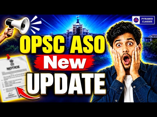 opsc aso recruitment 2026 | opsc aso notification update | odisha govt job | pyramid classes