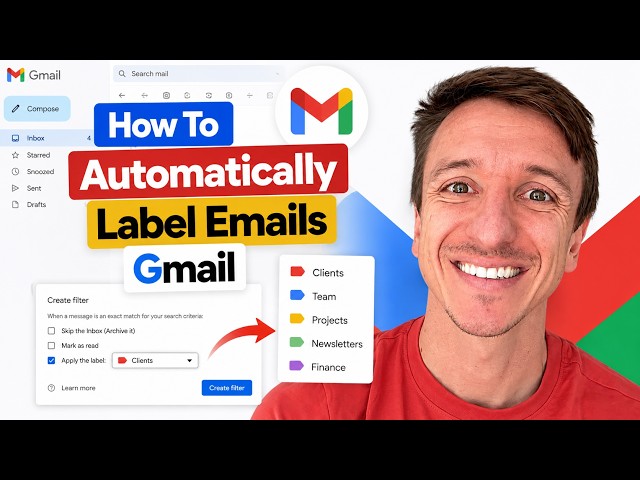 How To Automatically Label Emails Gmail (2026)