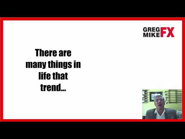 Trading the Trends in your Forex Trading