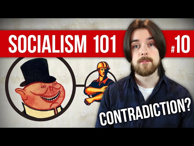 What Is Contradiction? | Socialism 101 #10