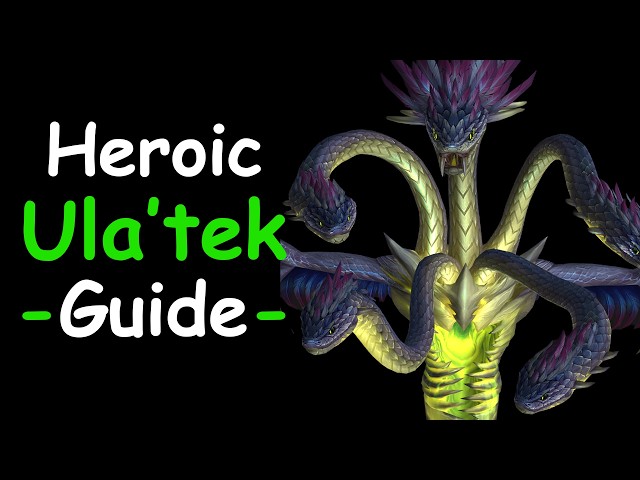 La ÚNICA guía de Ula'tek en modo heroico que necesitarás