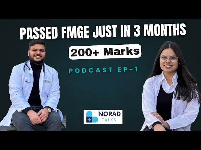Passed FMGE in Just 3 months | From Zero | Busting Myths about FMGE with Dr Shilpi Goyal | PODCAST