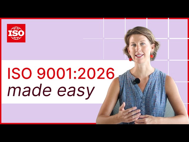 ISO 9001:2026 – Understanding the New Edition of ISO 9001