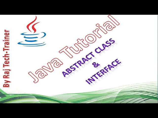 Java for Test Engineers : Abstract Class and Interface : Part16