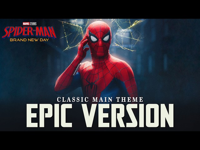 Spider Man Brand New Day Theme | EPIC VERSION Soundtrack | OST