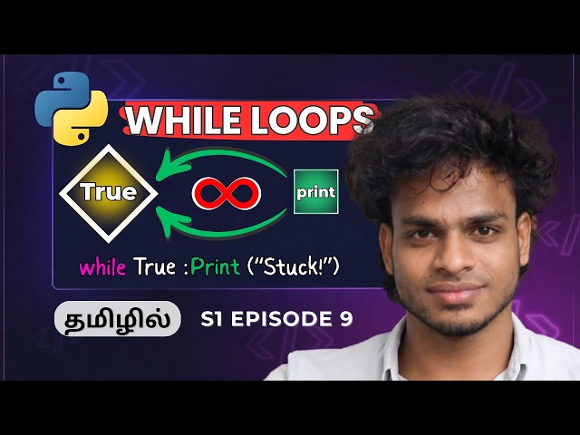 Master Python WHILE Loop | Python Tamil | S1 E9