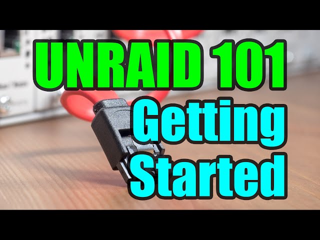 Unraid 101: A Beginner's Guide to Getting Started