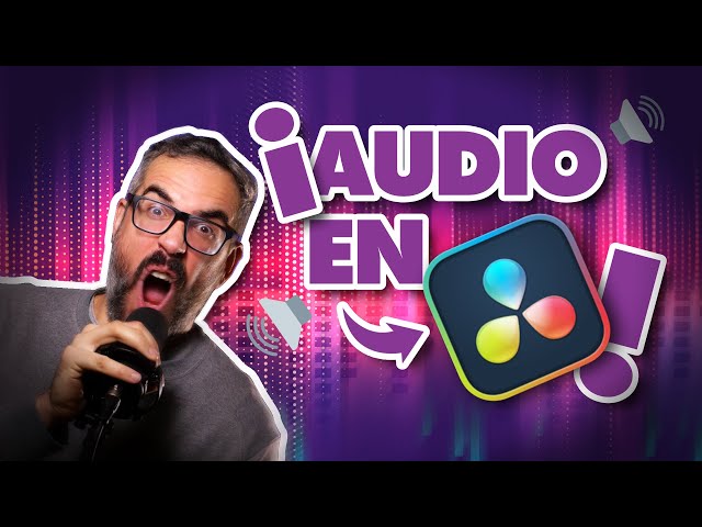 Cómo EDITAR AUDIO en DaVinci Resolve en 5 PASOS