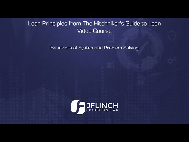 Behaviors of Systematic Problem Solving