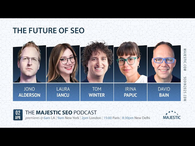 The Future of SEO - Majestic Livestream