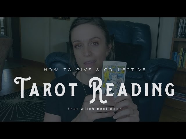 How to Give a Collective Tarot Reading for Beginners