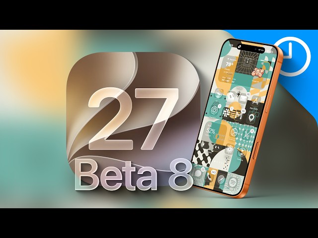 iOS 27 Dev Beta 8 - Everything New!