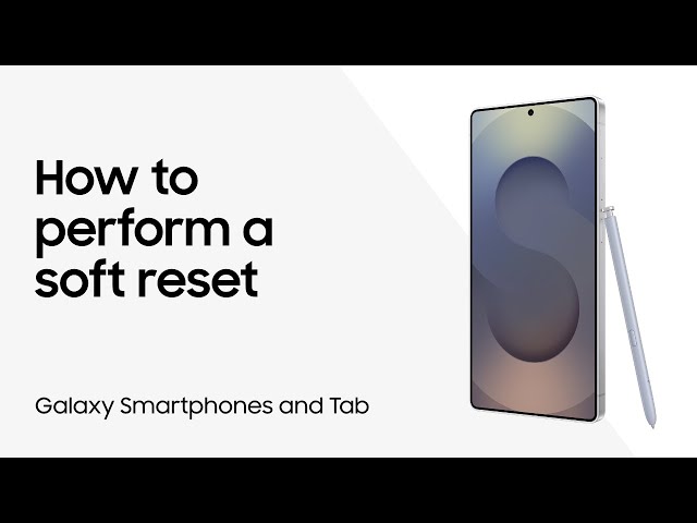 Soft reset your Galaxy phone or tablet to fix minor issues | Samsung US