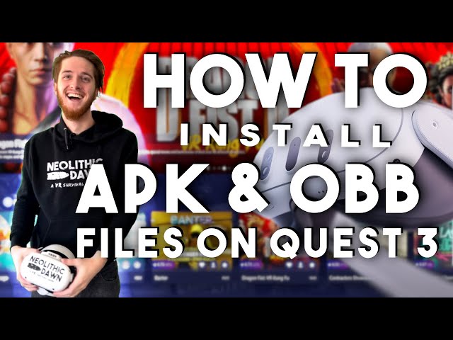 How To Install APK & OBB Files on Quest