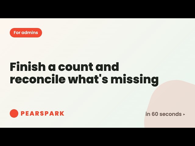 How to finish a count and reconcile what's missing | Pearspark in 60 seconds
