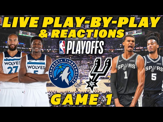Minnesota Timberwolves vs San Antonio Spurs Game 1 | Live Play-By-Play & Reactions