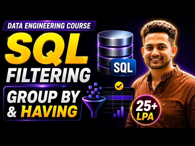 SQL Filtering, GROUP BY & HAVING Explained | WHERE, CASE, Aggregate Functions | Data Engineering
