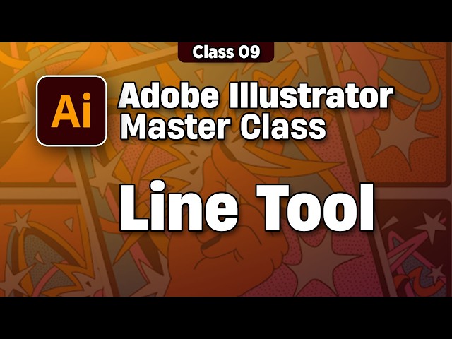 Adobe Illustrator Master Class | Line Tool Explained | Complete Tutorial for Beginners