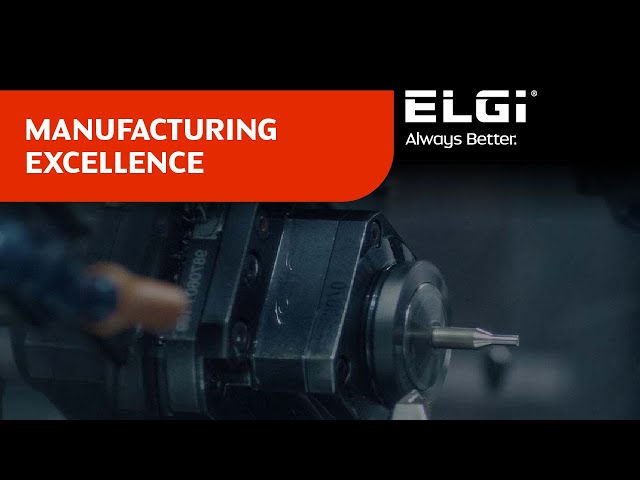 ELGi | MANUFACTURING EXCELLENCE: A Blend of Innovation and Precision | Always Better