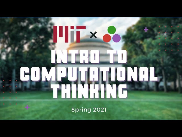 Course Welcome + Intro to Arrays & Images! MIT Computational Thinking Spring 2021 | Lecture 1
