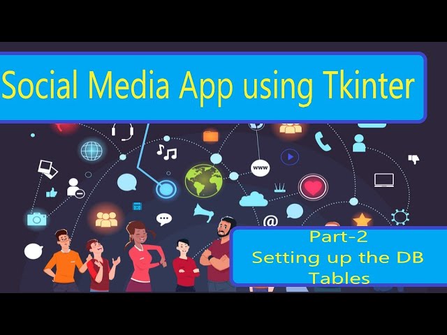 Social Media App using Tkinter in Python (Tamil) | Part-2 Setting up the DB access functions