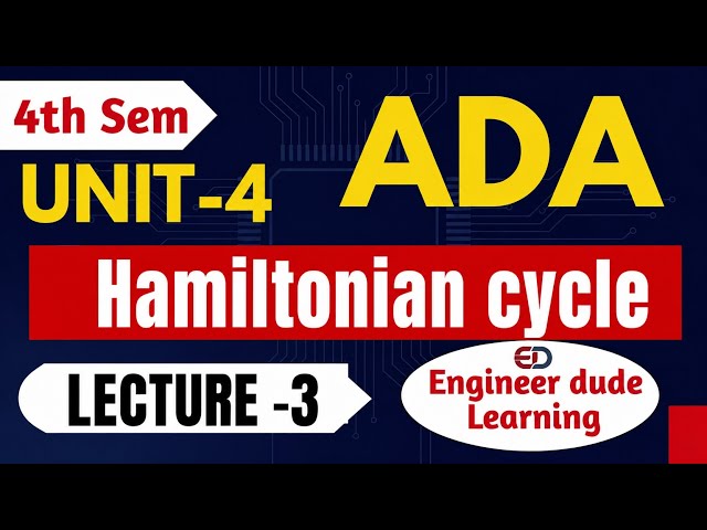 ADA Unit 4 Lecture 3 | Hamiltonian Cycle Using Backtracking | RGPV B.Tech 4th Sem