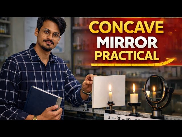 Concave Mirror Practical | Finding Focal Length Using Optical Bench (CBSE Class 12)