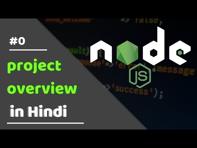 #0 - Project overview | node js crash course in hindi