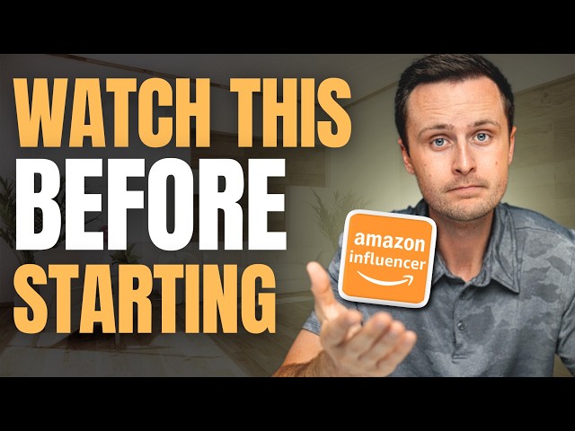 10 Things I Wish I Knew BEFORE Starting Amazon Influencer