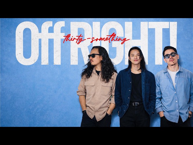 Off RIGHT! - Thirty Something (Lyric Visualizer)