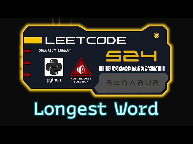 Longest Word in Dictionary through Deleting — LeetCode #524 | Python Algorithm Visualization