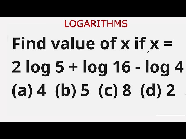 Logarithms | Question 20