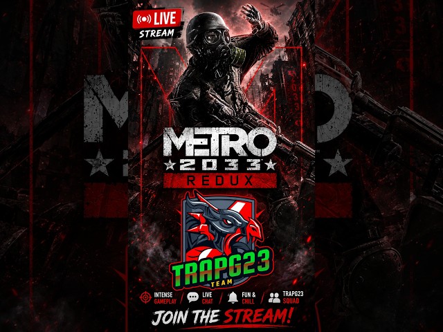 🔴 LIVE | Metro 2033 Redux | Survive the Darkness ☢️ | TRAPG23 Day 2