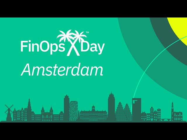 The Evolution of FinOps - AI, Scopes, Big Ideas and Takeaways from Amsterdam FinOps X Day 2025