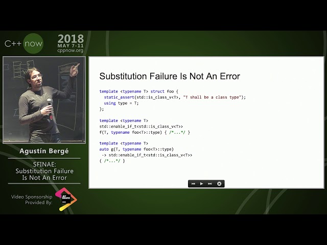 C++Now 2018: Agustín Bergé “SFINAE: Substitution Failure Is Not An Error”
