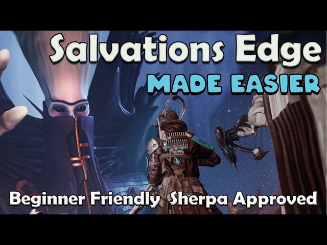 Savlation's Edge Complete Guide for Returning or New Players in Destiny 2!