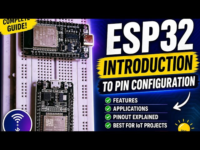 ESP32 Full Tutorial | Why It’s the Best Microcontroller for IoT Projects 🚀