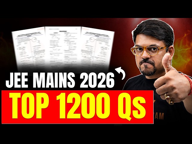 🔥1200 Most Important Qs That Can Guarantee Your NIT Dream! JEE Mains 2026 | Harsh Sir