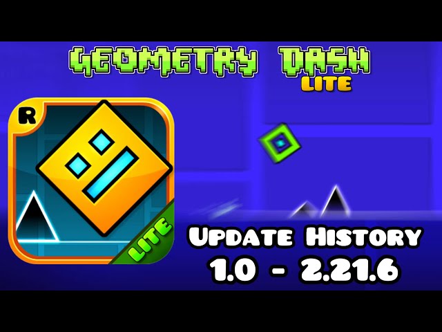 Geometry Dash Lite - Update History (1.0 - 2.21.6)