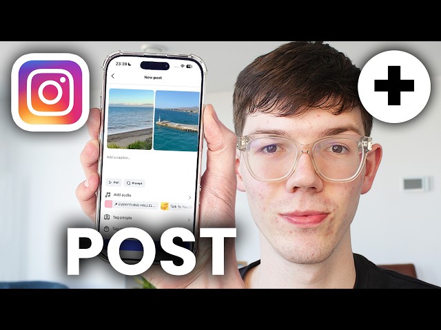 How To Post Pictures and Videos On Instagram - Full Guide