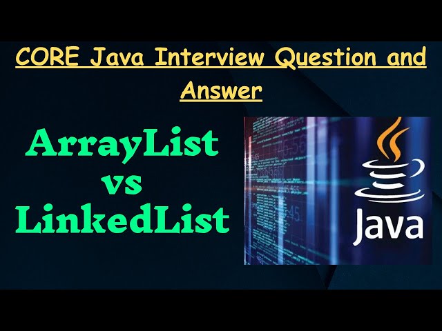 ArrayList  vs LinkedList | java interview question and answer | 1-minute video