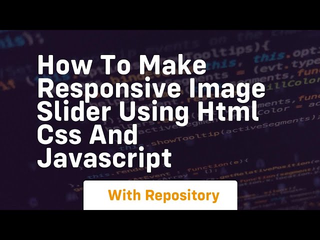 How to make responsive image slider using html css and javascript