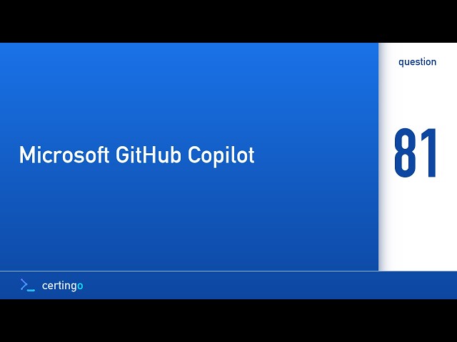 Certingo | Microsoft GitHub Copilot (GH-300) — Question 81