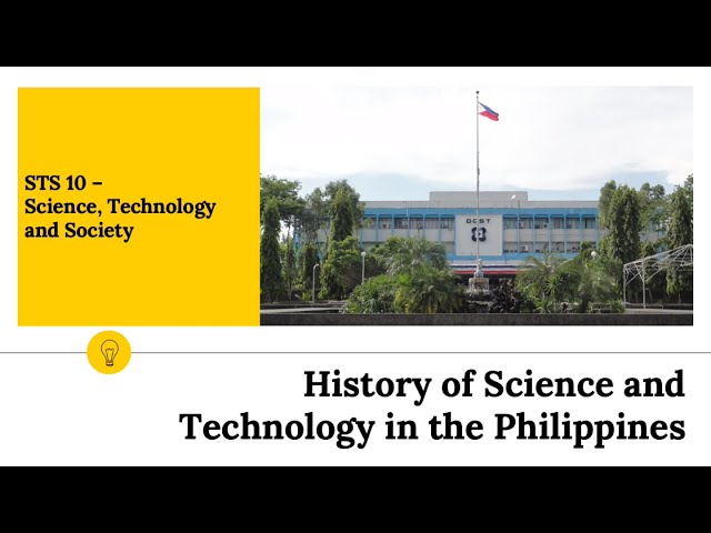 STS 10 Lesson 2.1 History of Science and Technology in the Philippines | Vanessa E. Asaias