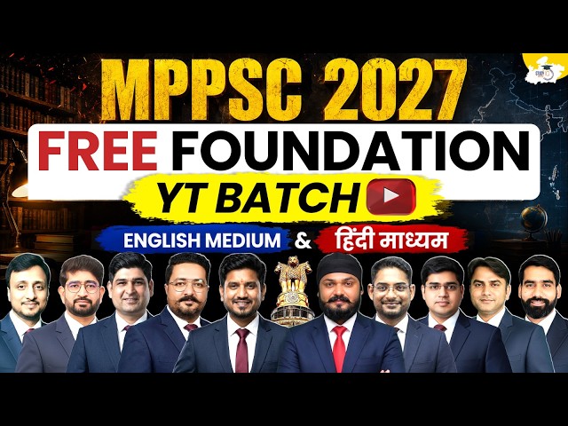 MPPSC 2027 | Free Foundation YouTube Batch For English & Hindi Medium Aspirants || MPPSC StudyIQ