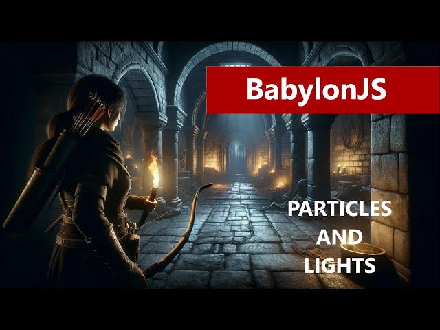 BabylonJS - Particles, Fire and Lights
