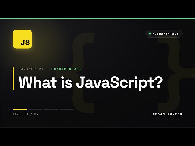 #01 - What is JavaScript? ( What, Why, How )
