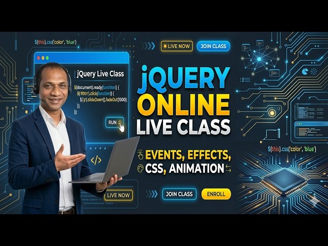 jQuery 4 Live Class for Beginners | Events, CSS, Effects and Animation