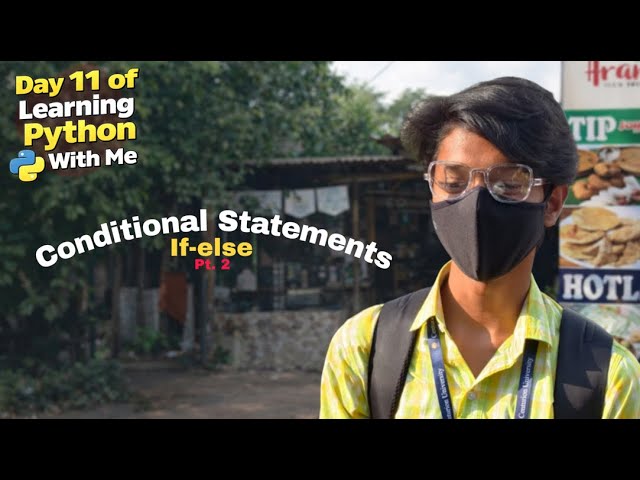 Day 11 of Learning Python With Me — Conditional Statements Pt. 2