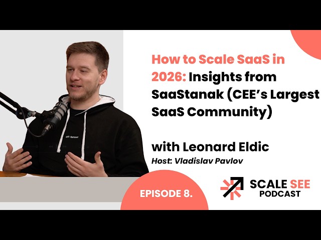 How to Scale SaaS in 2026: Insights from SaaStanak (CEE’s Largest SaaS Community)